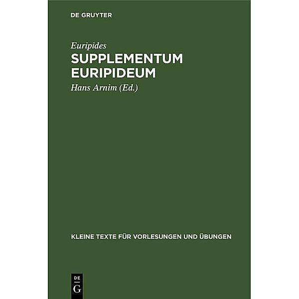 Supplementum Euripideum / Kleine Texte für Vorlesungen und Übungen Bd.112, Euripides