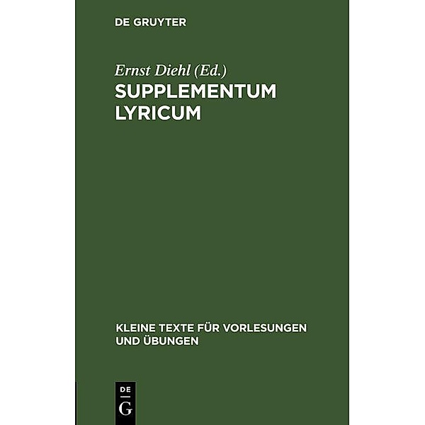 Supplementum lyricum / Kleine Texte für Vorlesungen und Übungen Bd.33/34