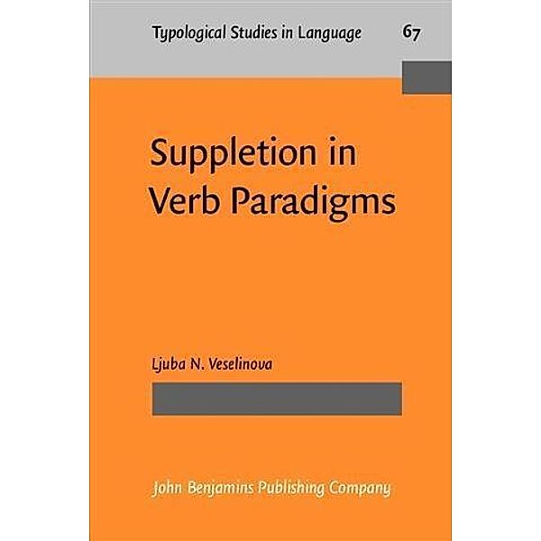 Suppletion in Verb Paradigms, Ljuba N. Veselinova