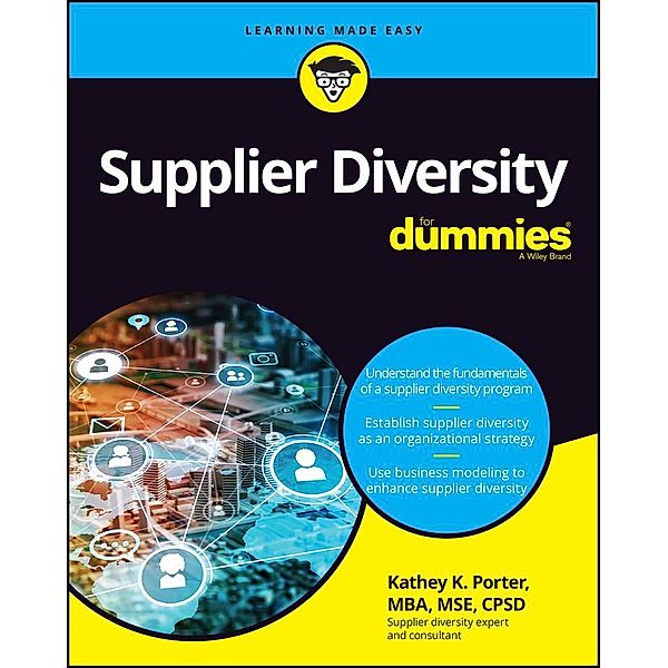 Supplier Diversity For Dummies, Kathey K. Porter