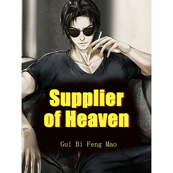 Supplier of Heaven / Funstory, Gui BiFengMao