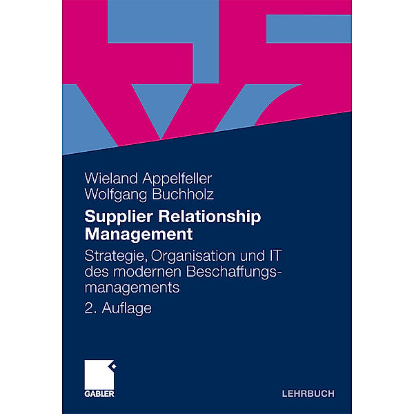 Supplier Relationship Management, Wieland Appelfeller, Wolfgang Buchholz