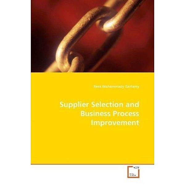 Supplier Selection and Business Process Improvement, Mohammed R. Garfamy