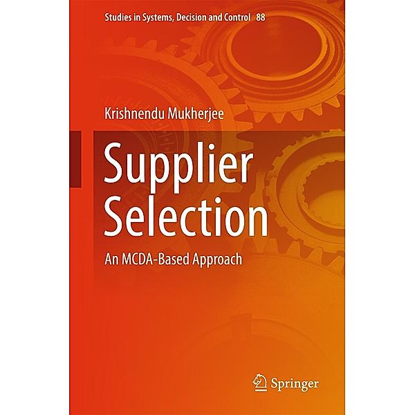 Supplier Selection / Studies in Systems, Decision and Control Bd.88, Krishnendu Mukherjee