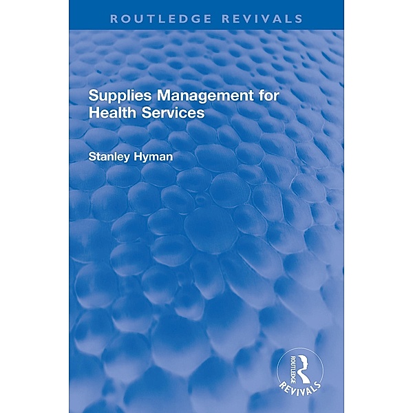 Supplies Management for Health Services, Stanley Hyman