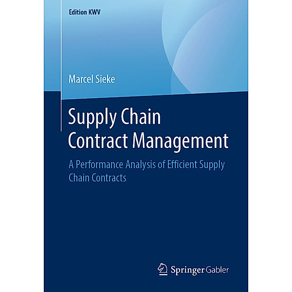 Supply Chain Contract Management, Marcel Sieke