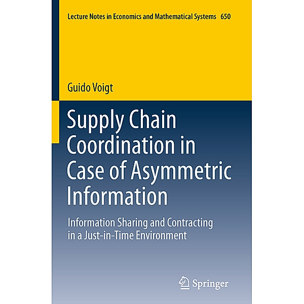 Supply Chain Coordination in Case of Asymmetric Information, Guido Vogt