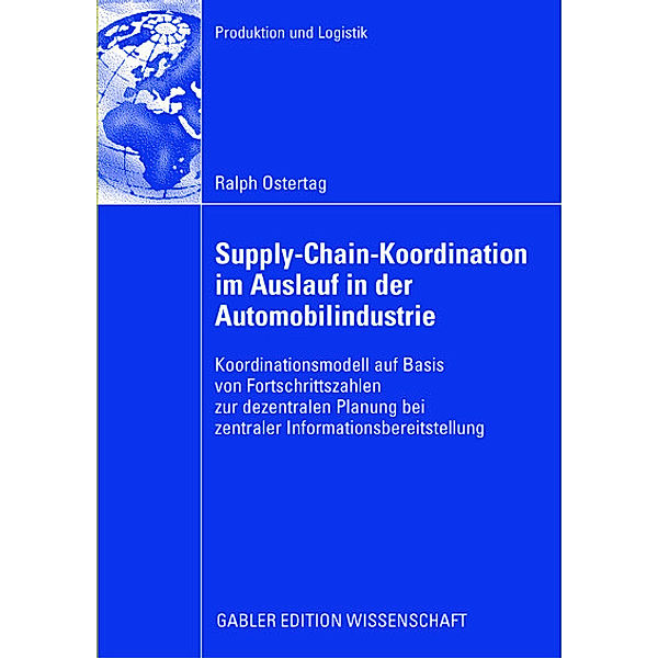 Supply-Chain-Koordination im Auslauf in der Automobilindustrie, Ralph Ostertag