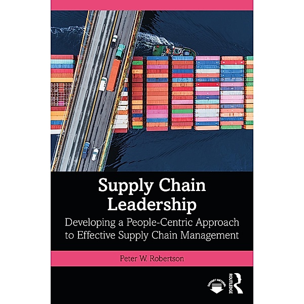 Supply Chain Leadership, Peter W. Robertson