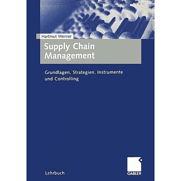 Supply Chain Management, Hartmut Werner