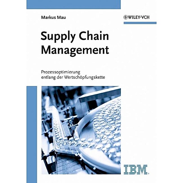 Supply Chain Management, Markus Mau