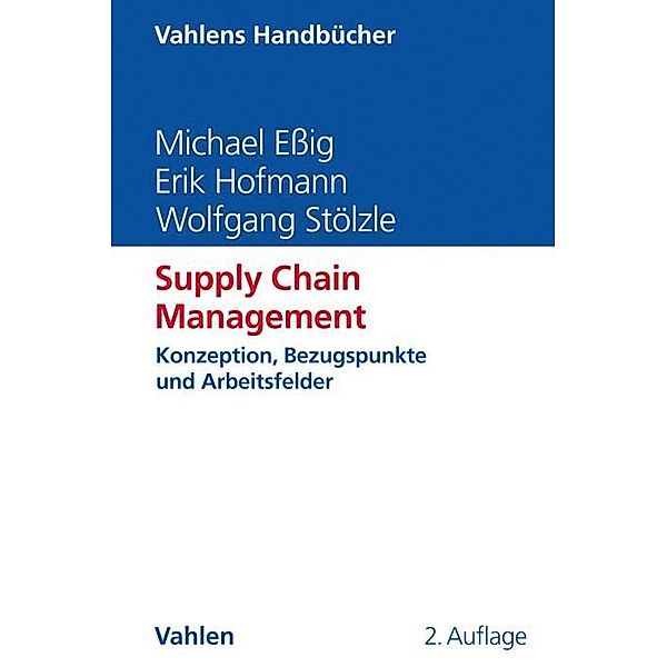 Supply Chain Management, Michael Eßig, Erik Hofmann, Wolfgang Stölzle