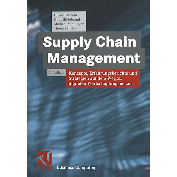 Supply Chain Management, Oliver Lawrenz, Knut Hildebrand, Michael Nenninger, Thomas Hillek