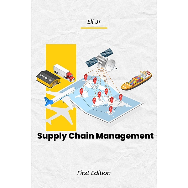 Supply Chain Management, Eli Jr