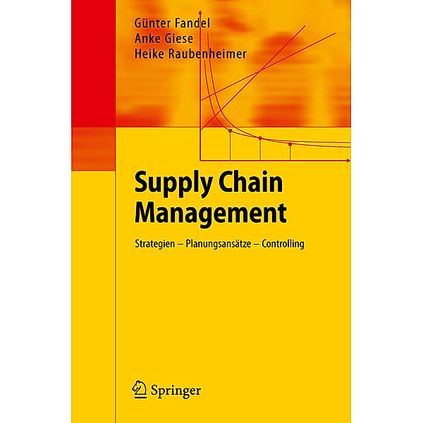 Supply Chain Management, Günter Fandel, Anke Giese, Heike Raubenheimer