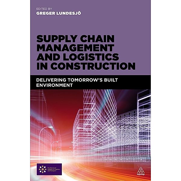 Supply Chain Management and Logistics in Construction