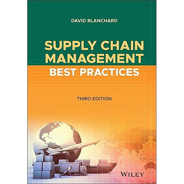 Supply Chain Management Best Practices, David Blanchard