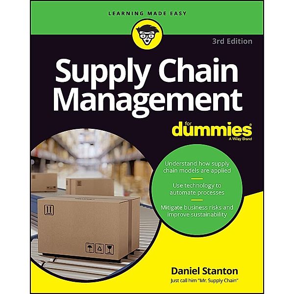 Supply Chain Management For Dummies, Daniel Stanton