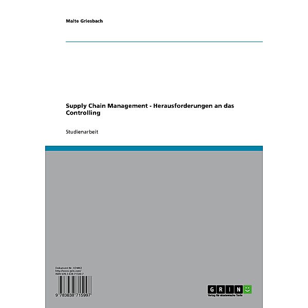 Supply Chain Management - Herausforderungen an das Controlling, Malte Griesbach