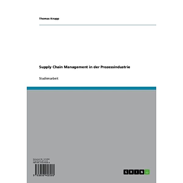 Supply Chain Management in der Prozessindustrie, Thomas Knapp