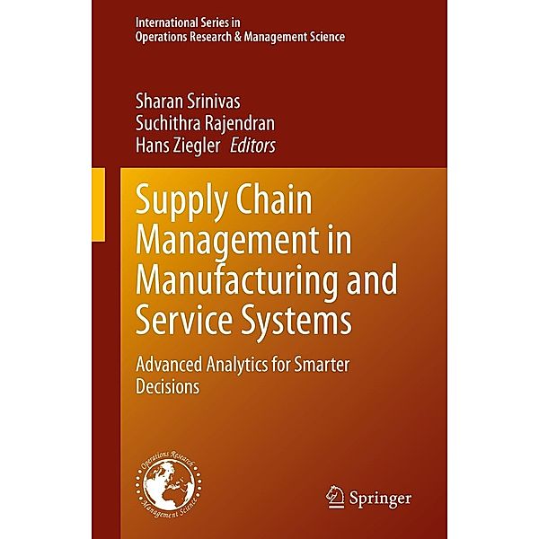 Supply Chain Management in Manufacturing and Service Systems / International Series in Operations Research & Management Science Bd.304
