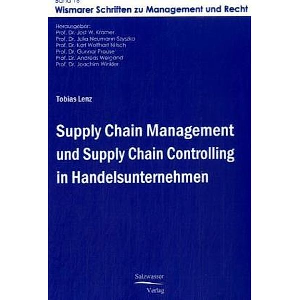 Supply Chain Management und Supply Chain Controlling in Handelsunternehmen, Tobias Lenz