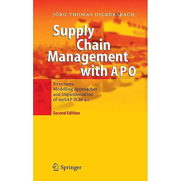 Supply Chain Management with APO, Jörg Thomas Dickersbach