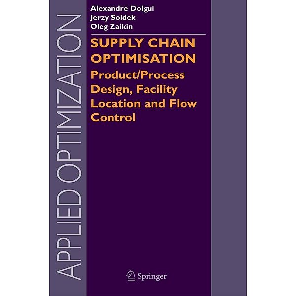 Supply Chain Optimisation / Applied Optimization Bd.94