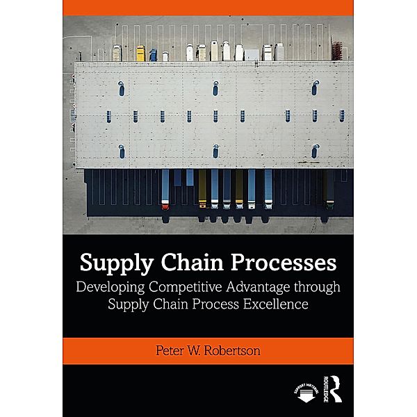 Supply Chain Processes, Peter W. Robertson