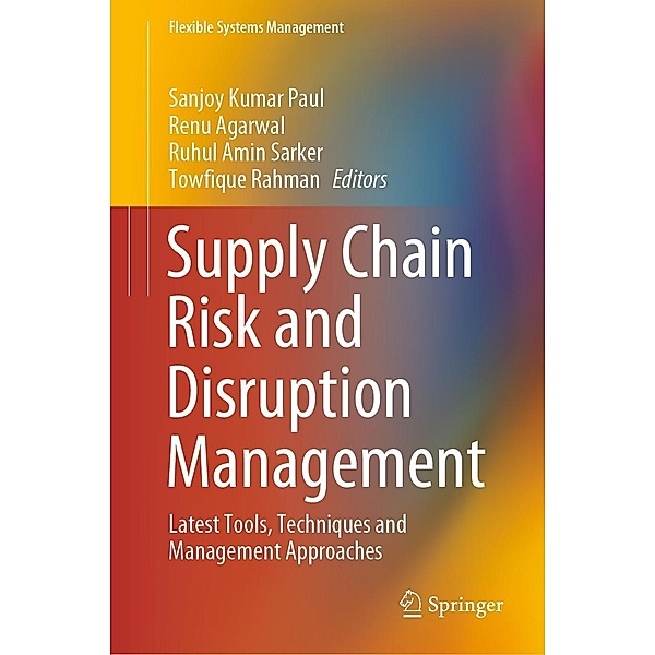 Supply Chain Risk and Disruption Management / Flexible Systems Management