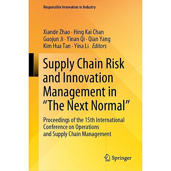 Supply Chain Risk and Innovation Management in The Next Normal / Responsible Innovation in Industry