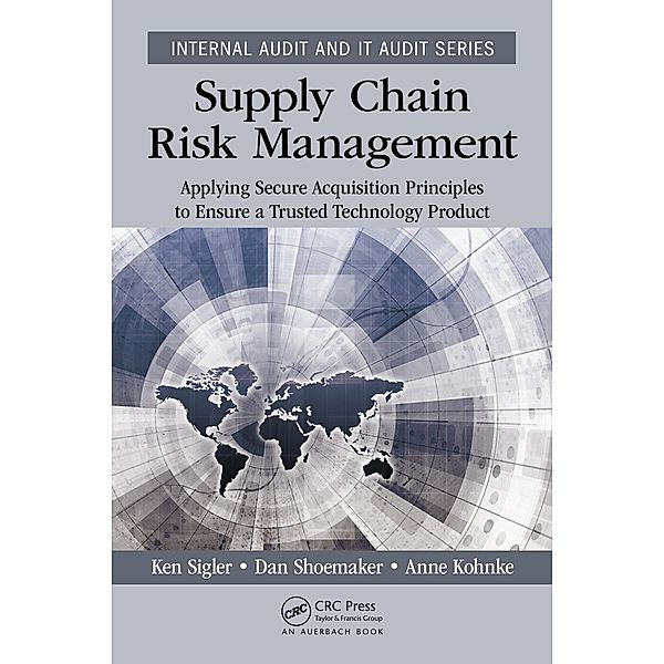 Supply Chain Risk Management, Ken Sigler, Dan Shoemaker, Anne Kohnke