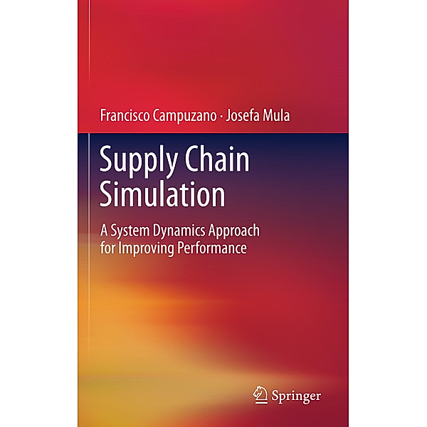 Supply Chain Simulation, Francisco Campuzano, Josefa Mula