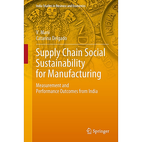 Supply Chain Social Sustainability for Manufacturing, V. Mani, Catarina Delgado