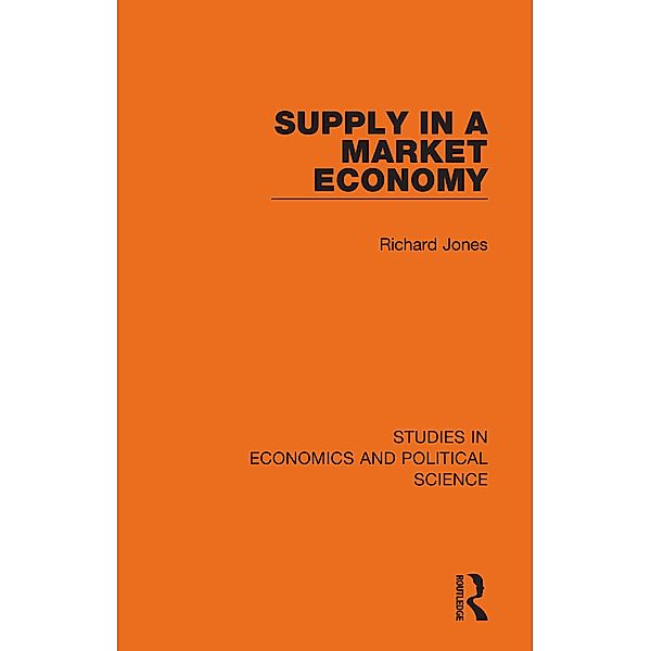 Supply in a Market Economy, Richard Jones
