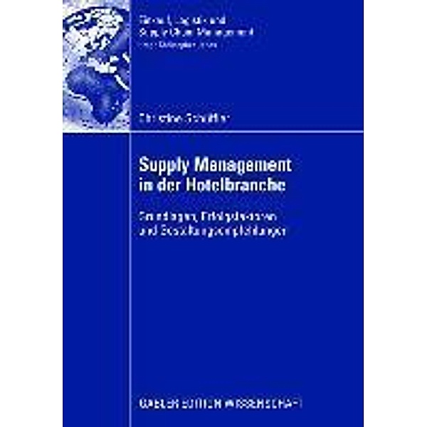 Supply Management in der Hotelbranche / Einkauf, Logistik und Supply Chain Management, Christine Schüffler
