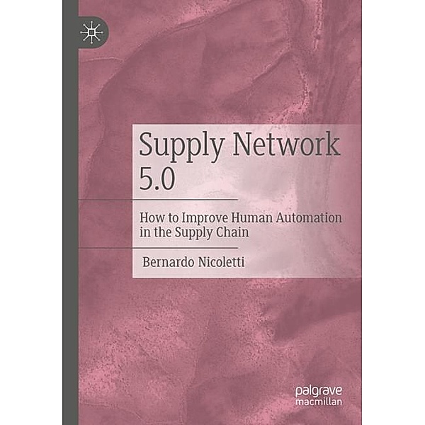 Supply Network 5.0, Bernardo Nicoletti