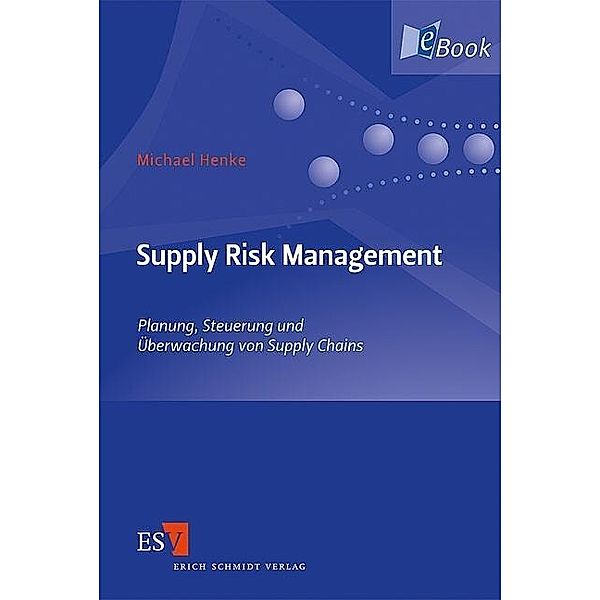 Supply Risk Management, Michael Henke