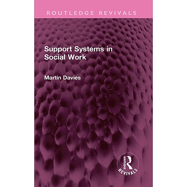 Support Systems in Social Work, Martin Davies