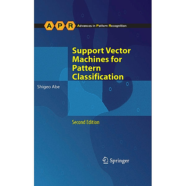 Support Vector Machines for Pattern Classification, Shigeo Abe