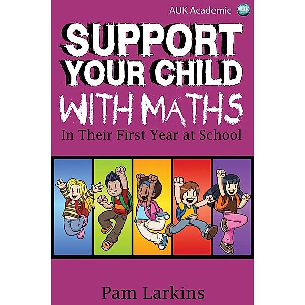 Support Your Child With Maths / Andrews UK, Pam Larkins