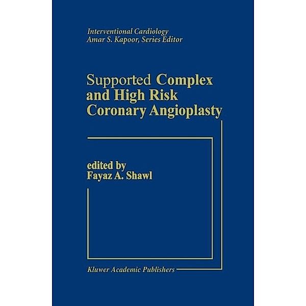 Supported Complex and High Risk Coronary Angioplasty / Interventional Cardiology Bd.1