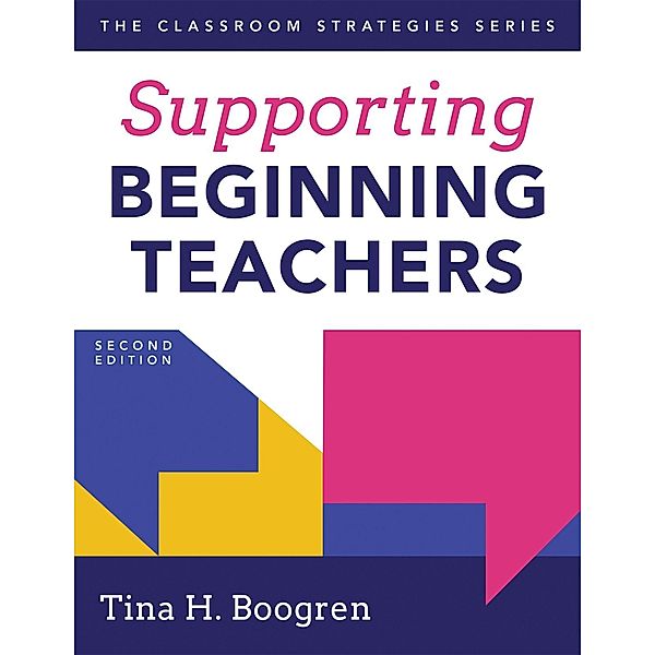 Supporting Beginning Teachers, Tina Boogren