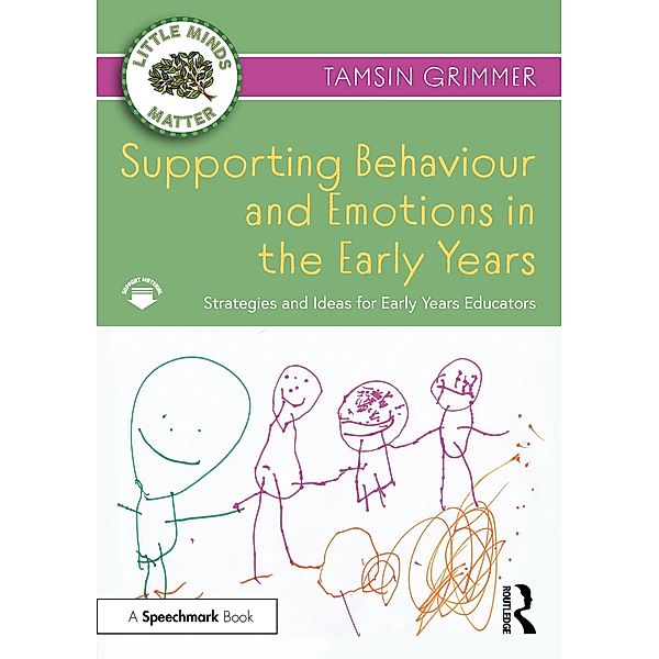 Supporting Behaviour and Emotions in the Early Years, Tamsin Grimmer