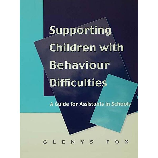 Supporting Children with Behaviour Difficulties, Glenys Fox