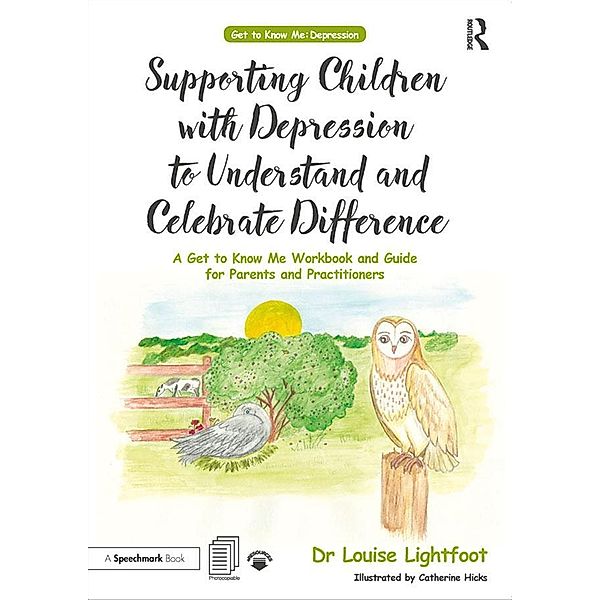 Supporting Children with Depression to Understand and Celebrate Difference, Louise Lightfoot