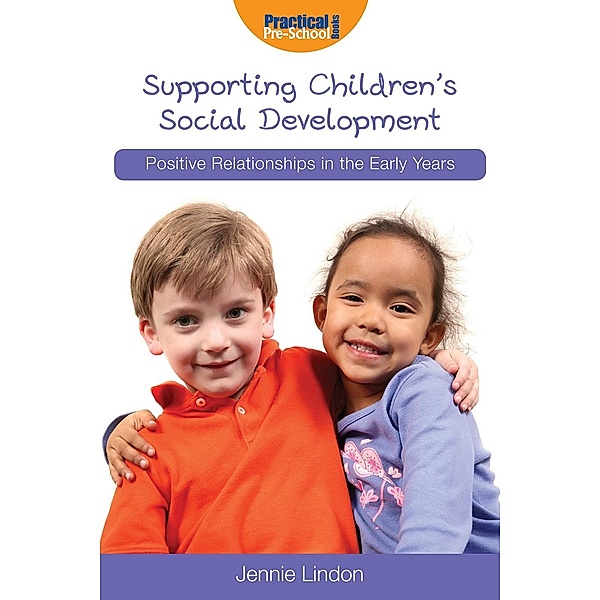 Supporting Children's Social Development / Andrews UK, Jennie Lindon