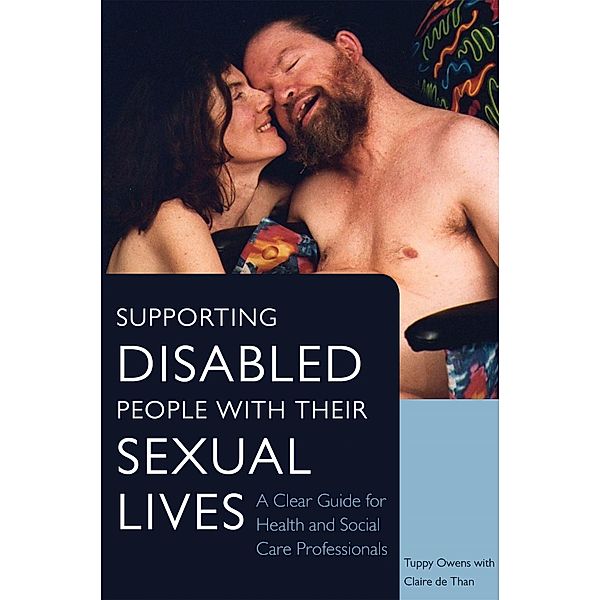 Supporting Disabled People with their Sexual Lives, Tuppy Owens