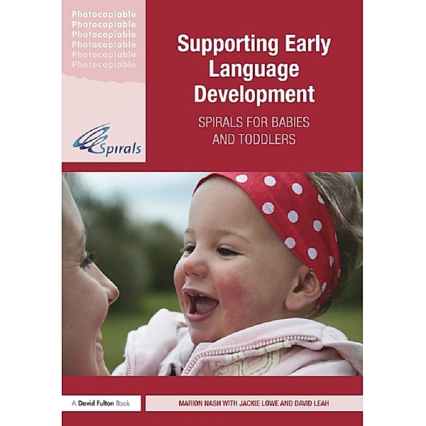 Supporting Early Language Development, Marion Nash, Jackie Lowe, David Leah