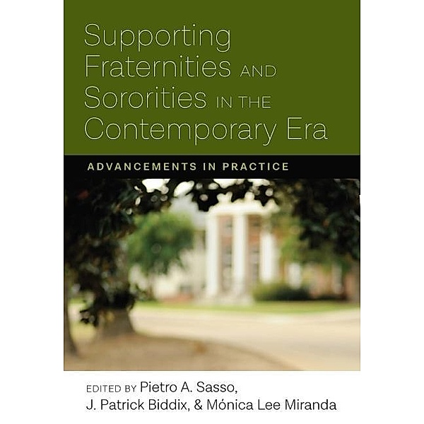 Supporting Fraternities and Sororities in the Contemporary Era / Culture and Society in Higher Education